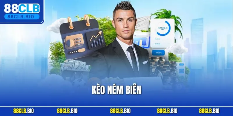 Kèo Ném Biên – Bí Quyết Bắt Kèo Siêu Chuẩn Cho Người Mới